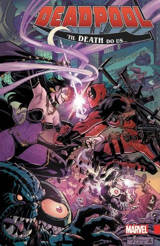 Deadpool: World's Greatest Vol. 8: Til Death Do Us? (Paperback)