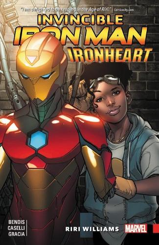 Invincible Iron Man: Ironheart Vol. 1 - Riri Williams (Paperback)