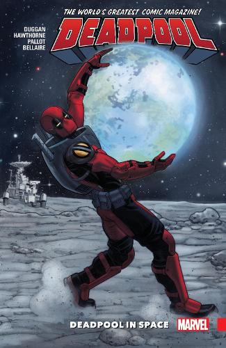 Deadpool: World's Greatest Vol. 9: Deadpool In Space (Paperback)