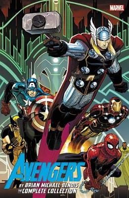Avengers By Brian Michael Bendis: The Complete Collection Vol. 1 (Paperback)