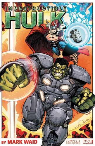 Indestructible Hulk By Mark Waid: The Complete Collection (Paperback)