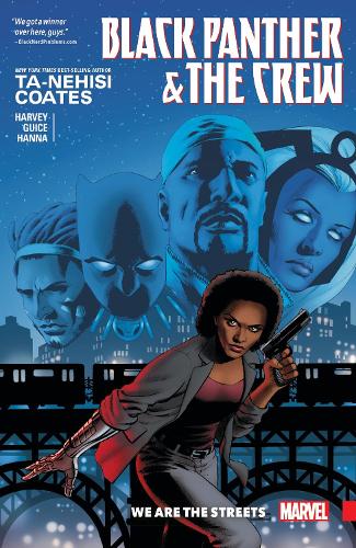 Black Panther And The Crew: We Are The Streets (Paperback)