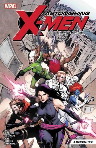 Astonishing X-men By Charles Soule Vol. 2: A Man Called X (Paperback)