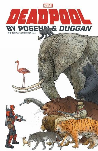 Deadpool By Posehn & Duggan: The Complete Collection Vol. 1 (Paperback)