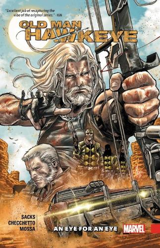 Old Man Hawkeye Vol. 1: An Eye For An Eye (Paperback)