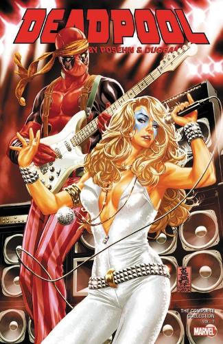 Deadpool By Posehn & Duggan: The Complete Collection Vol. 3 (Paperback)