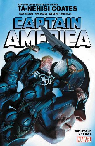 Captain America by Ta-Nehisi Coates 3: The Legend of Steve by  Ta-Nehisi Coates, Jason Masters Waterstones