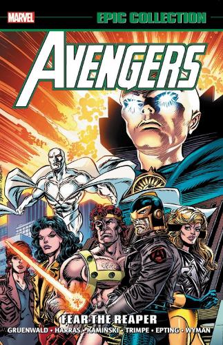 Avengers Epic Collection: Fear The Reaper (Paperback)
