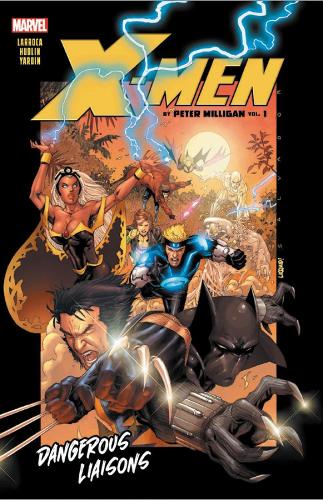 X-men By Peter Milligan Vol. 1: Dangerous Liaisons (Paperback)
