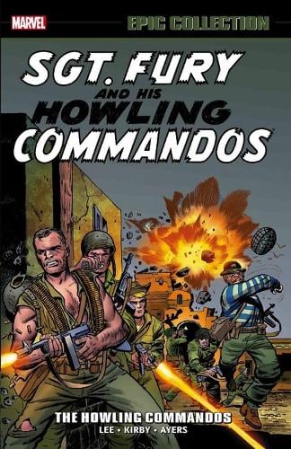 Sgt. Fury Epic Collection: The Howling Commandos (Paperback)
