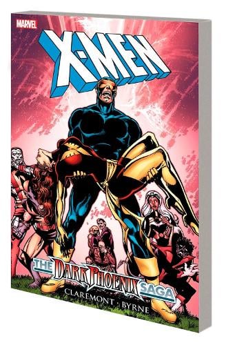 X-Men: Dark Phoenix Saga by Chris Claremont, John Byrne | Waterstones