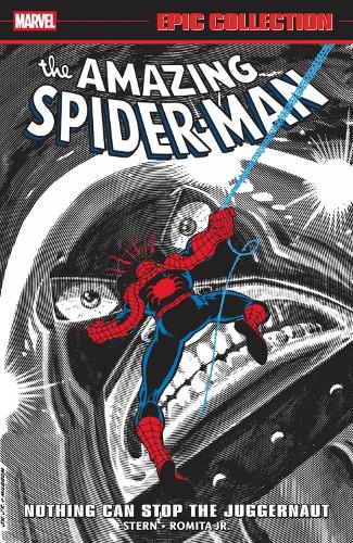 Marvel Comics Amazing Spider-Man Epic Collection, Nothing Can Stop The Juggernaut