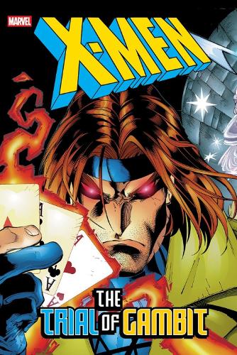 Marvel Comics X-Men, The Trial Of Gambit Omnibus