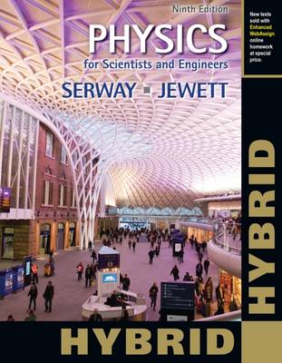 Physics for Scientists and Engineers with Modern Physics, Hybrid