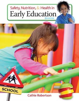 Safety, Nutrition and Health in Early Education (Paperback)