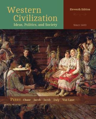 Western Civilization: Ideas, Politics, and Society: Since 1400 (Paperback)