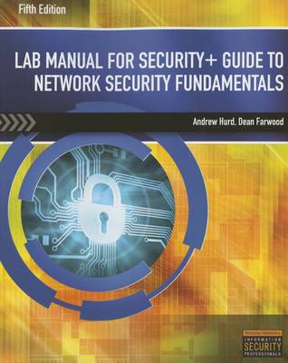 Lab Manual for Security+ Guide to Network Security Fundamentals, 5th (Paperback)
