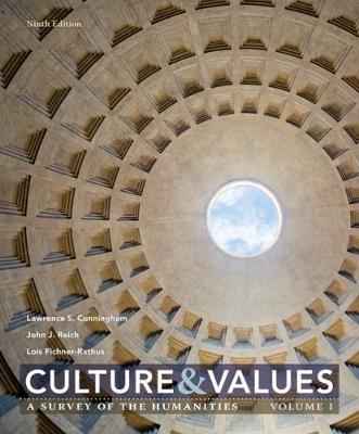 Culture and Values: A Survey of the Humanities, Volume I (Paperback)