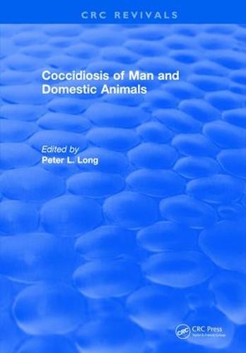 Coccidiosis of Man and Domestic Animals (Hardback)