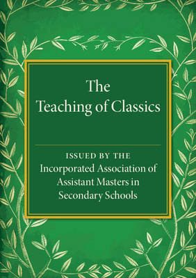 The Teaching of Classics (Paperback)