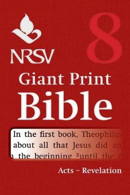 NRSV Giant Print Bible: Acts to Revelation Volume 8 (Paperback)