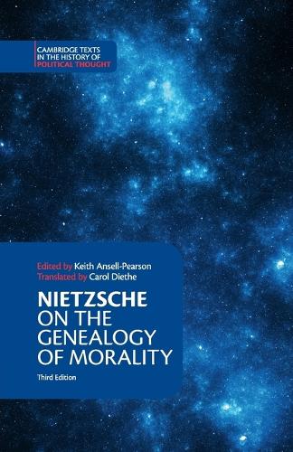 Nietzsche: On the Genealogy of Morality and Other Writings - Cambridge Texts in the History of Political Thought (Paperback)