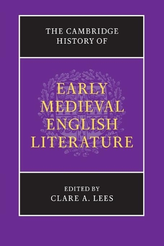 The Cambridge History of Early Medieval English Literature - The New Cambridge History of English Literature (Paperback)