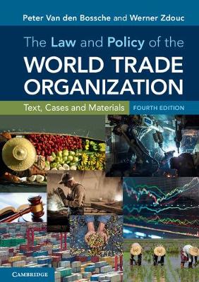 The Law and Policy of the World Trade Organization: Text, Cases and Materials (Paperback)