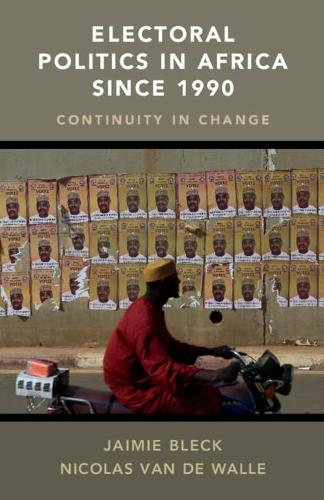 Electoral Politics in Africa since 1990: Continuity in Change (Paperback)