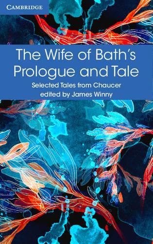 The Wife of Bath's Prologue and Tale - Selected Tales from Chaucer (Paperback)