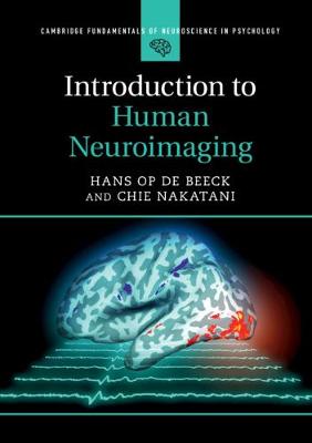 Introduction to Human Neuroimaging - Cambridge Fundamentals of Neuroscience in Psychology (Paperback)