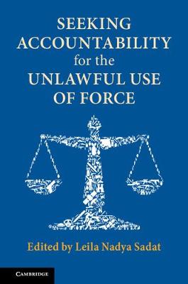 Seeking Accountability for the Unlawful Use of Force (Paperback)