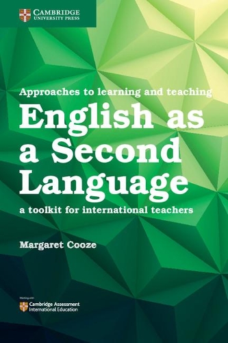 Approaches to Learning and Teaching English as a Second Language: A Toolkit for International Teachers (Paperback)