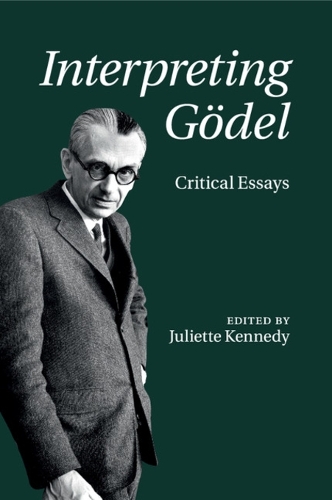 Interpreting Goedel: Critical Essays (Paperback)