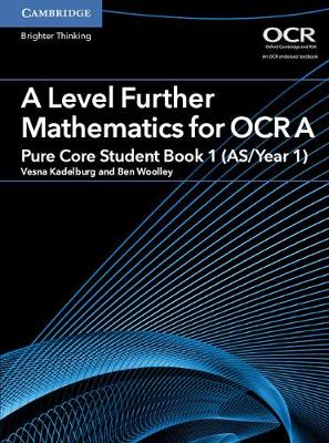 AS/A Level Further Mathematics OCR: A Level Further Mathematics for OCR A Pure Core Student Book 1 (AS/Year 1) (Paperback)