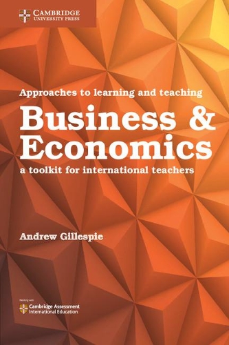 Approaches to Learning and Teaching Business & Economics: A Toolkit for International Teachers (Paperback)