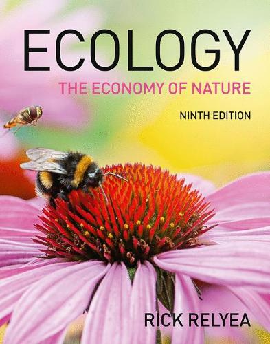 Ecology: The Economy of Nature by Robert Ricklefs, Rick Relyea ...