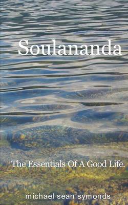 The Essentials of a Good Life. (Paperback)