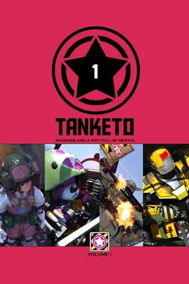 Tanketo Volume 1 Rhubarb and a Fist Full of Mental (Paperback)