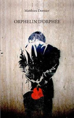 Orphelin d'Orph�e (Paperback)