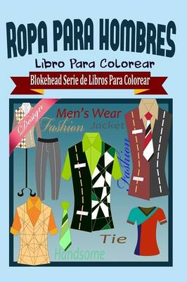 Ropa Para Hombres Libro Para Colorear (Paperback)