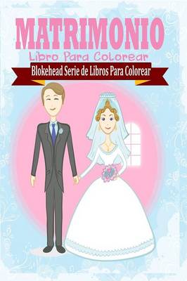 Matrimonio Libro Para Colorear (Paperback)