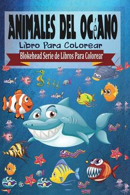 Animales del Oceano Libro Para Colorear (Paperback)