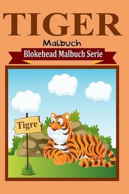 Tiger Malbuch (Paperback)