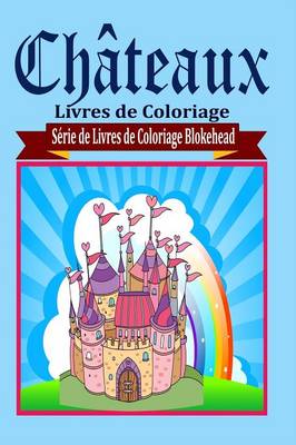 Ch�teaux Livres de Coloriage (Paperback)