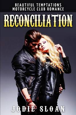Reconciliation: Motorcycle Club Romance Book 3 (Paperback)