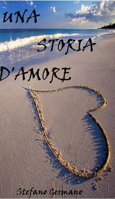 Una Storia d'Amore (Hardback)