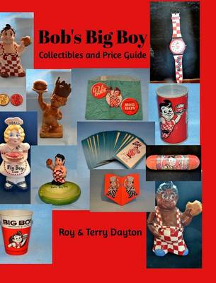 Bob's Big Boy Collectibles and Price Guide (Hardback)