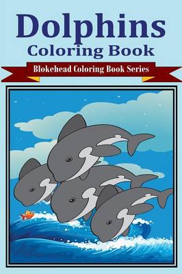 Dolphins Coloring Book (Paperback)