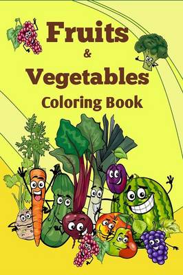 Fruits and Vegetables Coloring Book (Paperback)